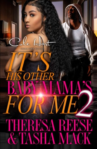 It's His Other Baby Mama's For Me 2 An Urban Romance