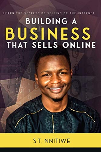 Building a Business that Sells Online Learn the Secrets of Selling on the Internet