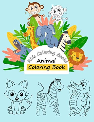 Kids Coloring Books Animal Coloring Book For Kids Aged 3-10