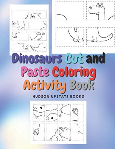 Dinosaurs Cut and Paste Coloring Activity Book Dinosaur Cut Out Activity and Work Book