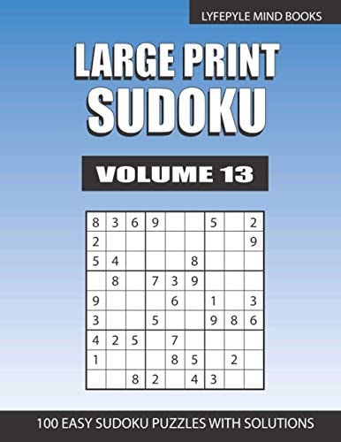 Large Print Sudoku Easy Large Print Sudoku Volume 13