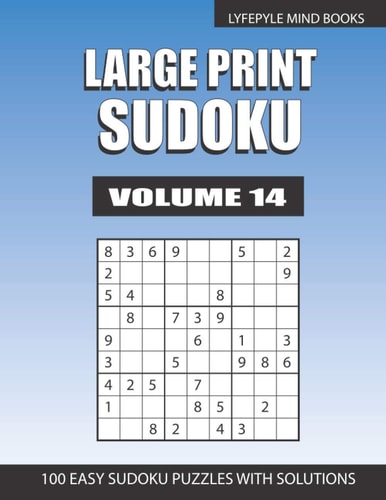 Large Print Sudoku Easy Large Print Sudoku Volume 14