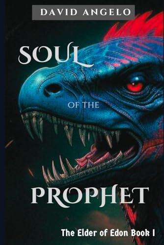 Soul of the Prophet The Elder of Edon Book I