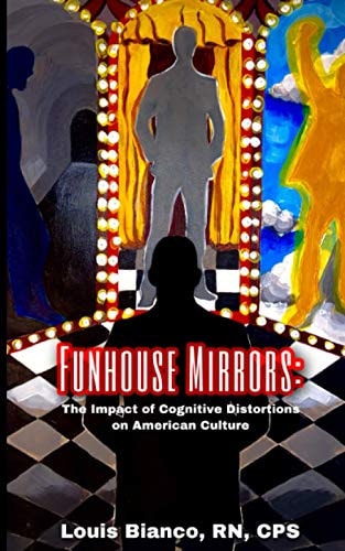 Funhouse Mirrors The Impact of Cognitive Distortions in American Culture