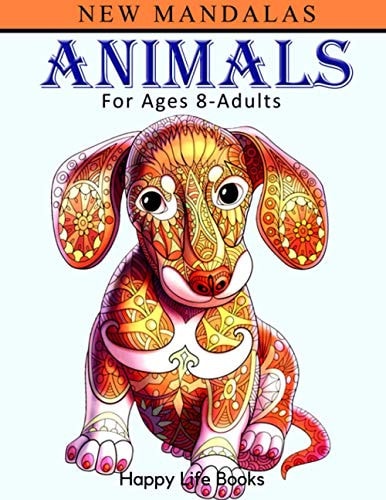 New Mandalas Animals: For Ages 8 - Adults