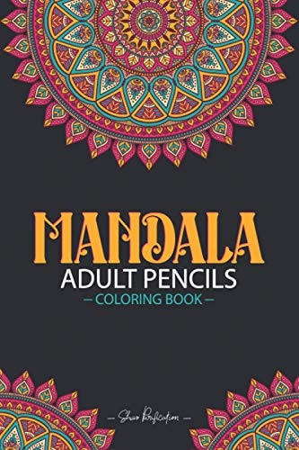 Mandala Coloring Book Mandala Pencils Coloring Book for Adults That's Helpful for Stress Relief and Relaxation