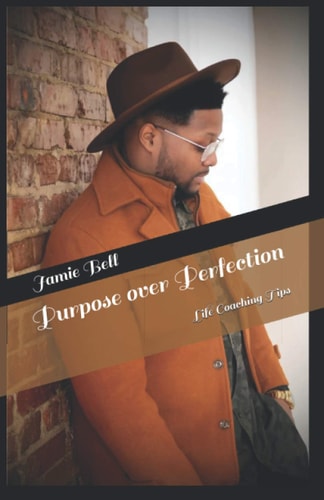 Purpose Over Perfection Life Coaching Tips