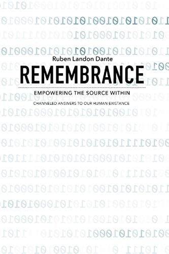 Remembrance First Edition- Empower The Source Within