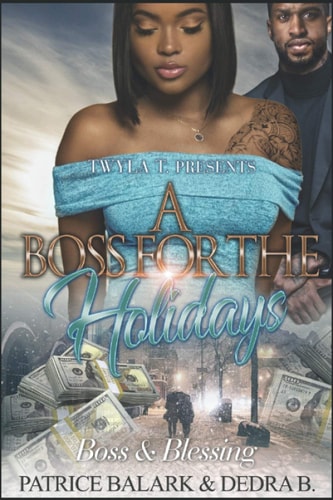 A Boss For The Holidays Boss & Blessing
