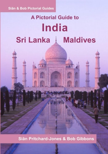India, Sri Lanka & Maldives A Pictorial Guide