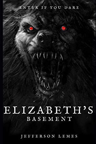Elizabeth's Basement Enter If You Dare