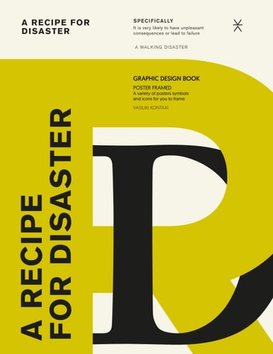 A Recipe for Disaster Graphic Design Book