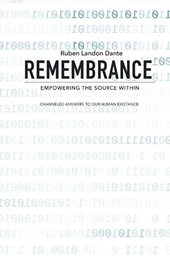 Remembrance Empowering The Source Within