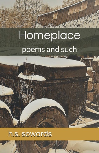 Homeplace Poems and Such
