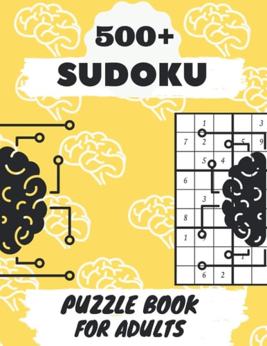 +500 Sudoku Puzzle Book For Adults Sudoku Brain Game, Sudoku Puzzles , Sudoku Puzzles For Adults