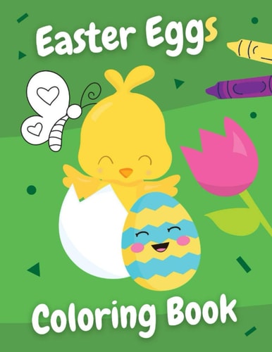 Easter Eggs Coloring Book Simple Colouring Book for Kids - Fun Gift for Everyone who Likes to Color Or Needs to Relax!