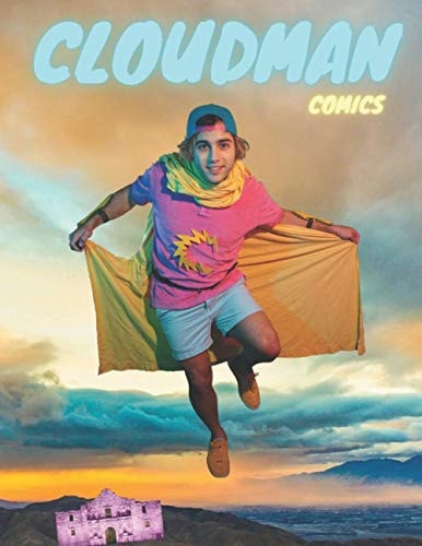 Cloudman Comics The Greatest Hero in Texas Saves San Antonio and the Alamo!