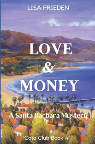 Love and Money A Santa Barbara Mystery
