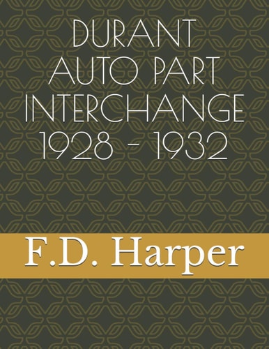 Durant Auto Part Interchange1928 - 1932