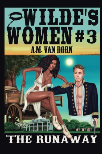 Wilde's Women #3 The Runaway