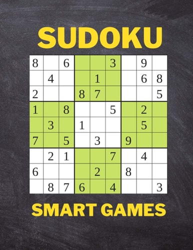Sudoku Smart Games - Relax And Silence: Sudoku Easy Over 50 Puzzles & Solutions