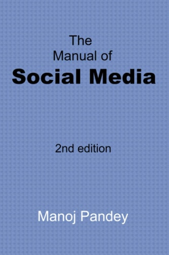 The Manual of Social Media 2nd Edition