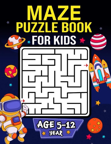 Maze Puzzle Book for Kids Age 5-12 Years Activity Book for Kids (Maze Books for Kids) with Coloring Pages