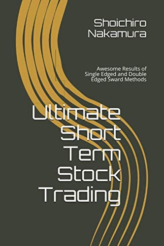 Ultimate Short Term Stock Trading Awsome Results of Single Edged and Double Edged Sward Methods