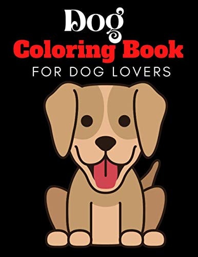 Dogs A Coloring and Activity Book for Kids