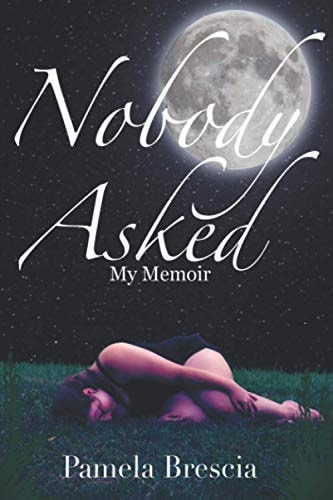 Nobody Asked My Memoir