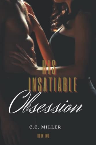 His Insatiable Obsession