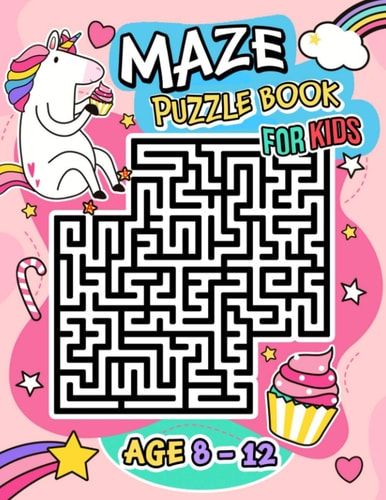 Maze Puzzle Book for Kids Age 8-12 Years Activity Book for Kids (Maze Books for Kids) with Coloring Pages