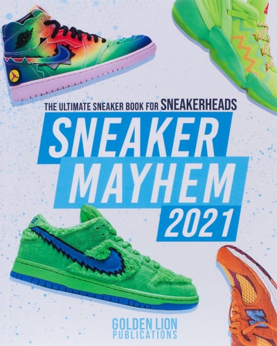 Sneaker Mayhem The Ultimate Sneaker Book For Sneakerheads 2021 Edition