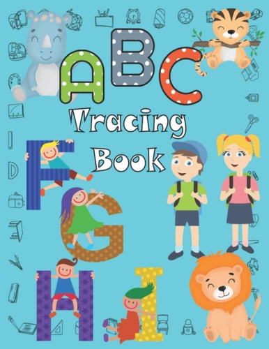 ABC Tracing Book Preschool Workbook, 8.5" X 11" Letter Tracing Book For Toodlers, Ages 4-8
