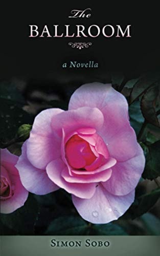 The Ballroom A Novella