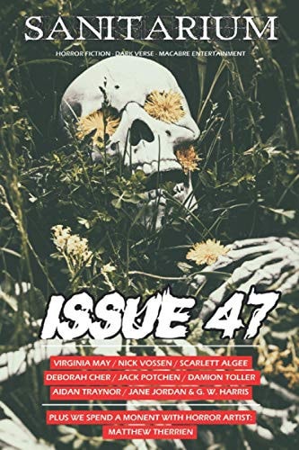 Sanitarium Issue #47 Sanitarium Magazine #47 (2016)