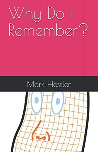 Why Do I Remember?