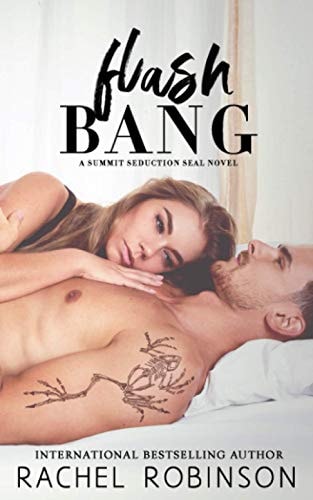 Flash Bang A Summit Seduction SEAL Novel