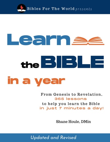 Learn the Bible in a Year 365 Lessons to Help You Learn the Bible in Just 7 Minutes a Day