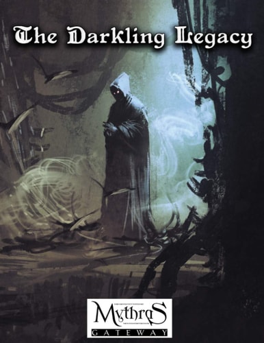 The Darkling Legacy For Mythras RPG