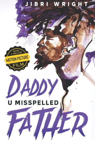 Daddy U Misspelled Father Part 1