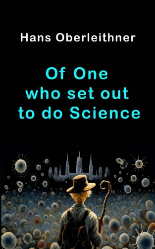 Of One who Set Out to Do Science