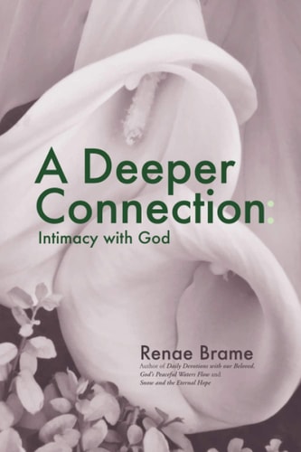 A Deeper Connection Intimacy with God