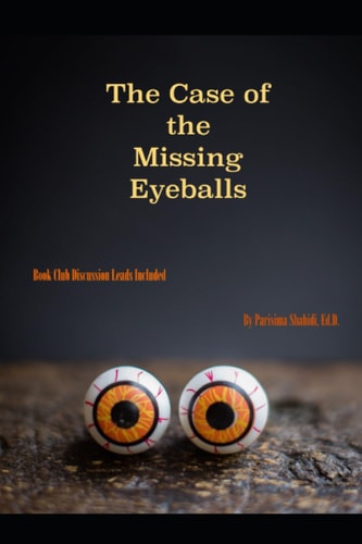 The Case of the Missing Eyeballs Book Club Discussion Leads Included