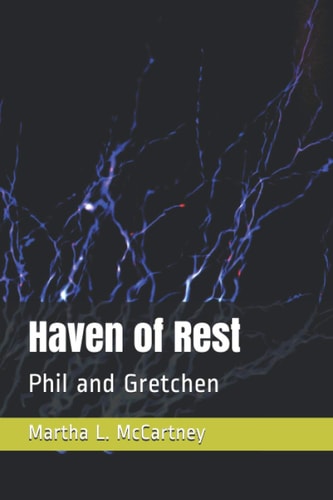 Haven of Rest Phil and Gretchen