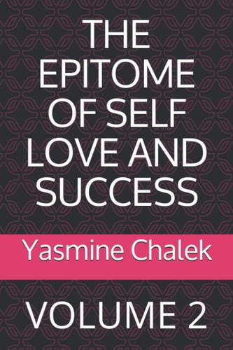 The Epitome of Self Love and Success Volume 2