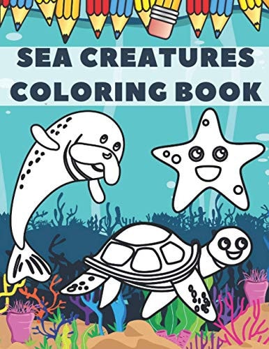 Sea Creatures Coloring Book Creative Haven Sea Life Ocean Animals For Kids Ages 4-8