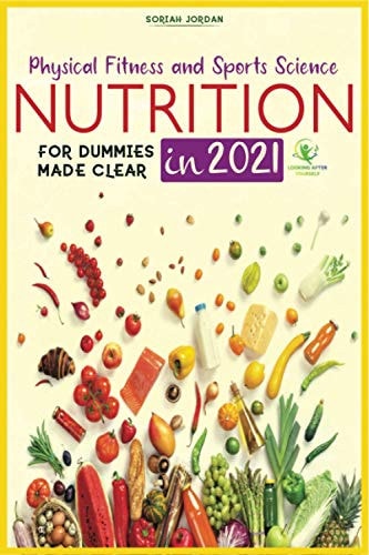 Sports Science and Fitness Nutrition Made Clear in 2021