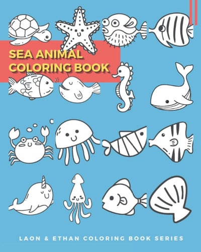 Sea Animal Coloring Book Laon & Ethan Coloring Book Series