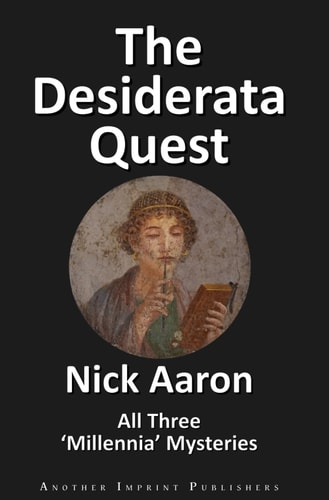 The Desiderata Quest All Three 'Millennia' Mysteries